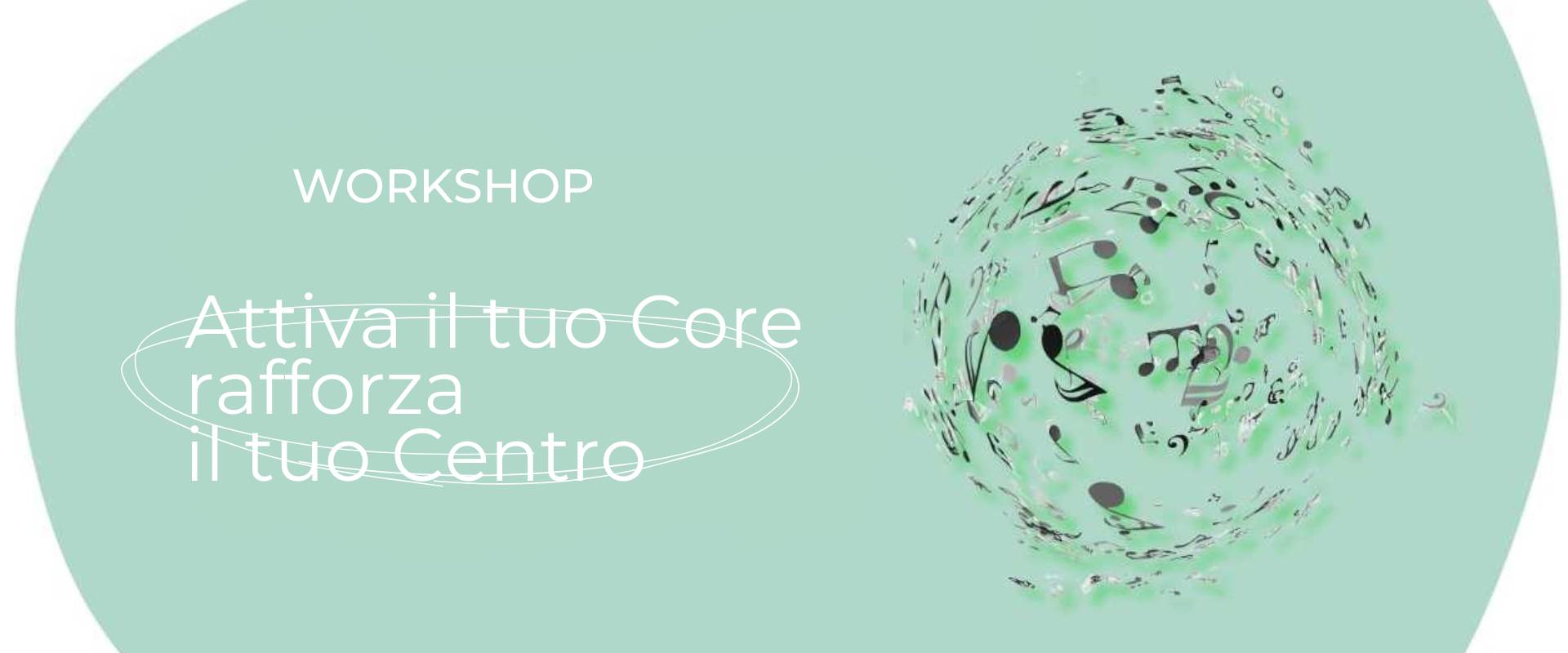 Attiva il tuo Core