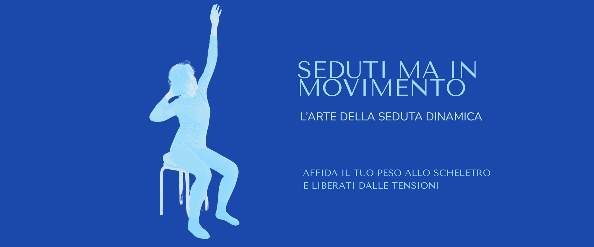 Workshop Esperienziale seduti ma in movimento